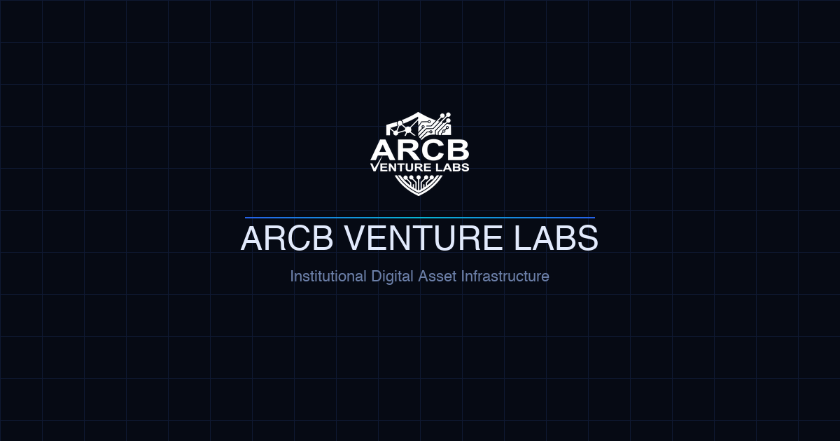 ARCB Venture Labs | Digital Asset Infrastructure